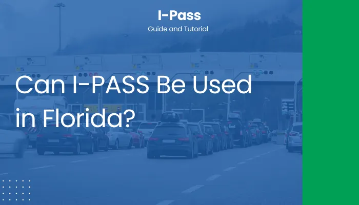 Can I-PASS Be Used in Florida?