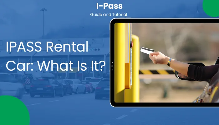 IPASS Rental Car: What Is It?