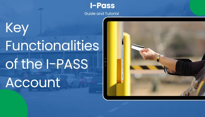 Key Functionalities of the I-PASS Account