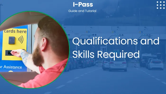 Qualifications and Skills Required