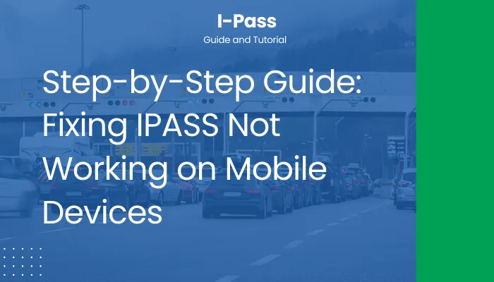 Step-by-Step Guide: Fixing IPASS Not Working on Mobile Devices